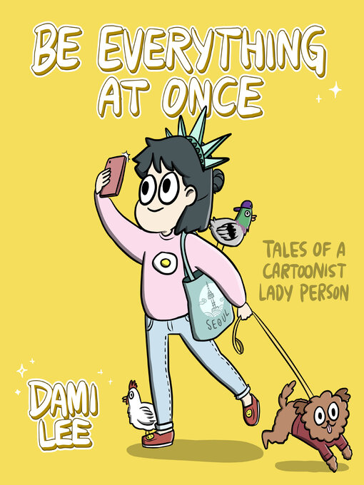 Title details for Be Everything at Once by Dami Lee - Available